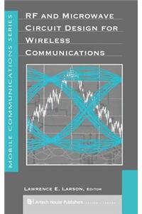 RF and Microwave Circuit Design for Wireless Communications