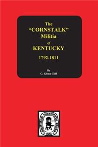 Cornstalk Militia of Kentucky, 1792-1811
