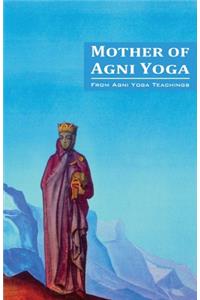 Mother of Agni Yoga