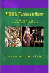 WITCHCRAFT Ancient and Modern