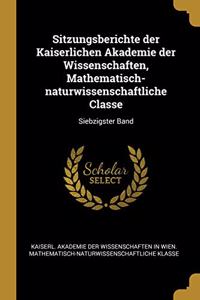 Sitzungsberichte der Kaiserlichen Akademie der Wissenschaften, Mathematisch-naturwissenschaftliche Classe
