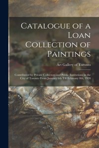 Catalogue of a Loan Collection of Paintings