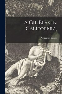 Gil Blas in California;