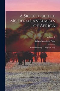 A Sketch of the Modern Languages of Africa