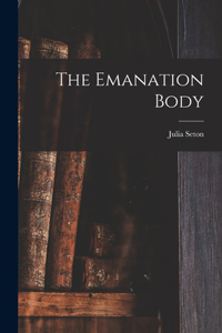 Emanation Body