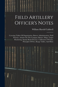 Field Artillery Officer's Notes