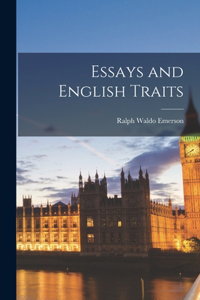 Essays and English Traits