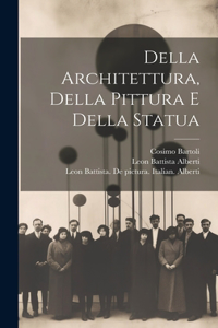 Della architettura, della pittura e della statua