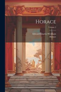 Horace; Volume 2