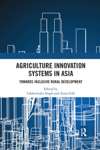 Agriculture Innovation Systems in Asia