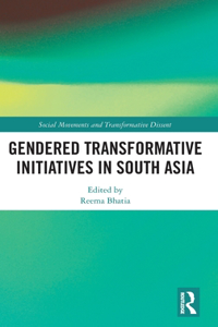 Gendered Transformative Initiatives in South Asia