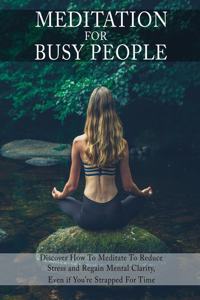 Meditation for Busy People