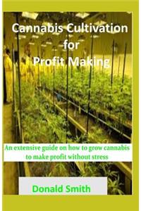 Cannabis Cultivation for Profit Making
