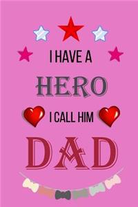 I Have A Hero I Call Him Dad