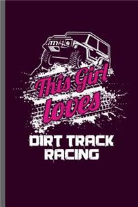 This girl Loves dirt track racing