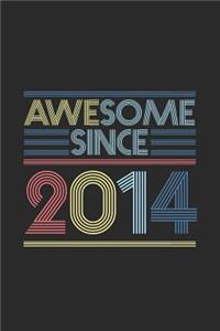 Awesome Since 2014