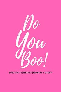 Do You Boo! (2020 DAILYWEEKLYMONTHLY DIARY)