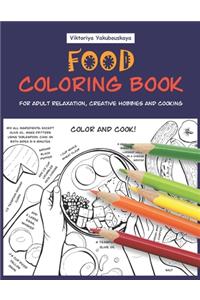 Food Coloring Book For Adult Relaxation, Creative Hobbies And Cooking