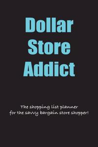 Dollar Store Addict