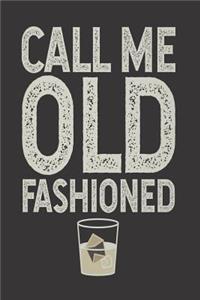 Call Me Old Fashioned