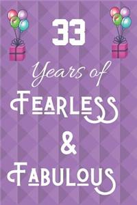 33 Years of Fearless & Fabulous