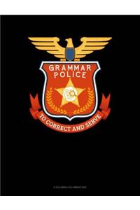 Grammar Police To Correct And Serve