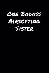 One Badass Airsofting Sister
