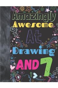 Amazingly Awesome At Drawing And 7