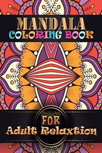 Mandala Coloring Book For Adult Relaxtion