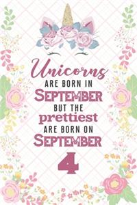 Unicorns Are Born In September But The Prettiest Are Born On September 4