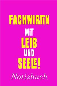 Fachwirtin Mit Leib Und Seele Notizbuch