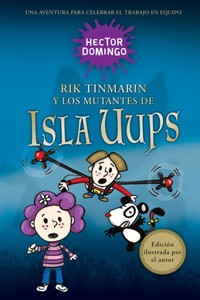 Rik Tinmarín y los mutantes de Isla Uups