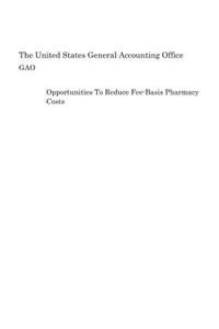 Opportunities To Reduce Fee-Basis Pharmacy Costs