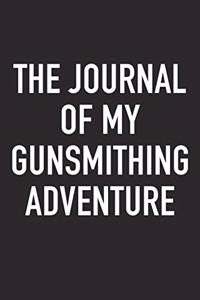 The Journal of My Gunsmithing Adventure