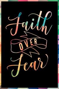 Faith Over Fear