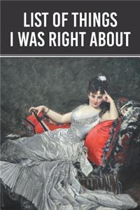 List Of Things I Was Right About