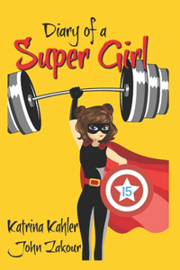 Diary of a Super Girl - Book 15