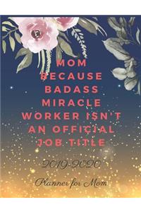 Mom Because Badass Miracle Worker Isn't an Official Job Title