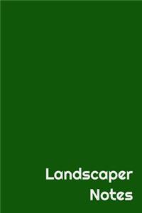 Landscaper Notes