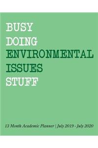 Busy Doing Environmental Issues Stuff