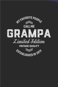 My Favorite People Call Me Grampa Limited Edition Vintage Quality Established In 2019
