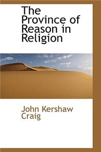 The Province of Reason in Religion