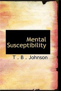 Mental Susceptibility