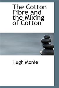 The Cotton Fibre and the Mixing of Cotton