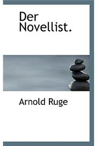 Der Novellist.