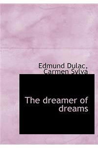 The Dreamer of Dreams