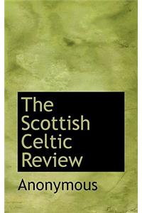 The Scottish Celtic Review