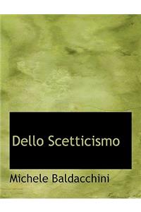 Dello Scetticismo