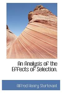 An Analysis of the Effects of Selection.
