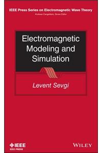 Electromagnetic Modeling and Simulation